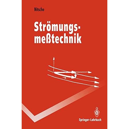 Strömungsmeßtechnik (Springer-Lehrbuch) Strömungsmeßtechnik (Springer-Lehrbuch)