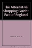 Image de The Alternative Shopping Guide: East of England