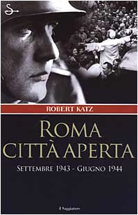 Download Roma città aperta. Settembre 1943-Giugno 1944 Download Roma città aperta. Settembre 1943-Giugno 1944