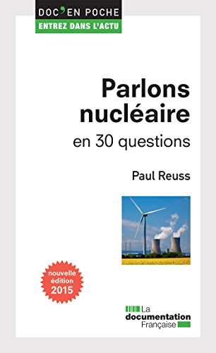 Parlons nucléaire en 30 questions (Doc en poche - Entrez dans l'actu) francais