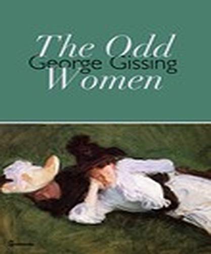 The Odd Women (Annotated) (English Edition) The Odd Women (Annotated) (English Edition)