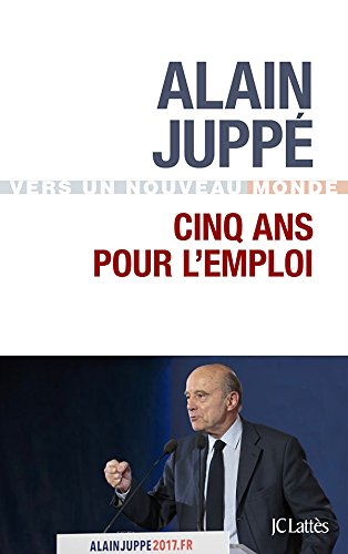 Cinq ans pour l'emploi Cinq ans pour l'emploi