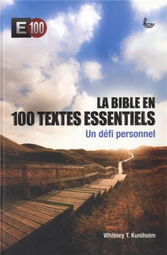 Télécharger La Bible en 100 textes essentiels : Un défi personnel Livre PDF Gratuit