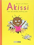 Akissi: Auf die Katzen, fertig, los! by Marguerite Abouet, Mathieu Sapin
