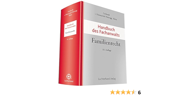 Handbuch Des Fachanwalts Familienrecht Amazon De Gerhardt Peter Heintschel Von Heinegg Bernd Klein Bucher