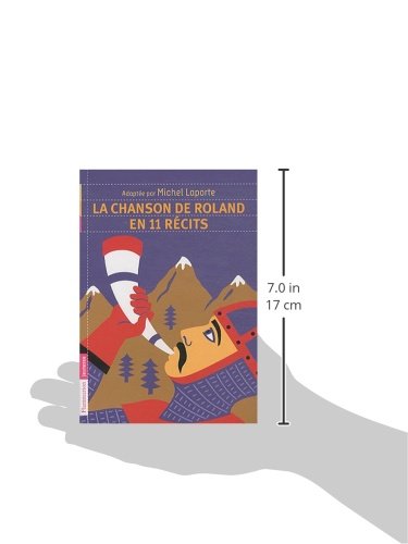 La chanson de Roland en 11 récits : Suivi de Roland après Roncevaux