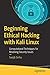 Produktbild Beginning Ethical Hacking with Kali Linux: Computational Techniques for Resolving Security Issues