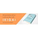 Ikigai: The Japanese secret to a long and happy life