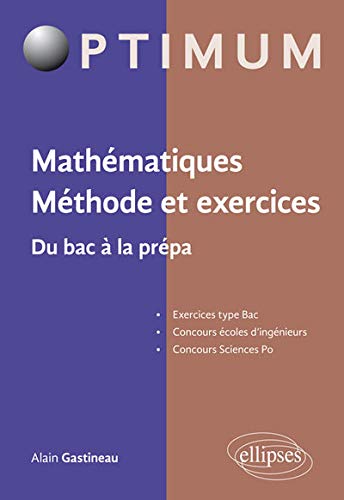 Mathématiques Méthode et Exercices du Bac à la Prépa Mathématiques Méthode et Exercices du Bac à la Prépa