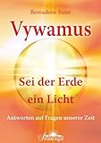 Vywamus - Sei der Erde ein Licht by 
