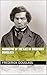 NARRATIVE OF THE LIFE OF FREDERICK DOUGLASS (English Edition) by FREDERICK DOUGLASS