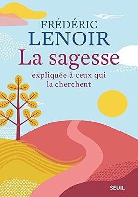 Le Seuil La sagesse expliquée à ceux qui la cherchent
