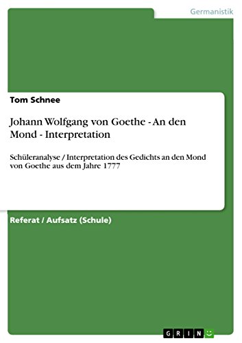 Johann Wolfgang Von Goethe An Den Mond Interpretation