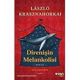 Direnişin Melankolisi