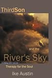 Image de ThirdSon and The River’s Sky - Dialog With Nature: Stress Reduction; Learn to Relieve Stress—Nature is a True Stress Reliever, How to Reduce Socia