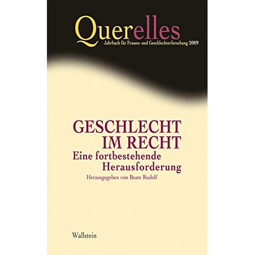 [PDF] Download Querelles - Bd.14/2009 : Geschlecht im Recht. Eine fortbestehende Herausforderung Kostenlos