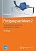 Produktbild Fertigungsverfahren 2: Zerspanung mit geometrisch unbestimmter Schneide (VDI-Buch)