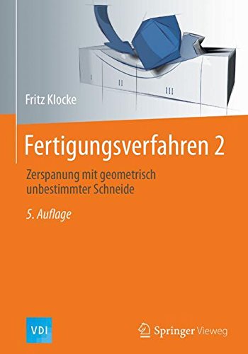 Preisvergleich Produktbild Fertigungsverfahren 2: Zerspanung mit geometrisch unbestimmter Schneide (VDI-Buch)