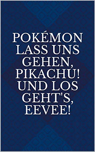 Pokemon Lass Uns Gehen Pikachu Und Los Geht S Eevee German