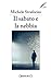 Il sabato e la nebbia - Michele Straforini
