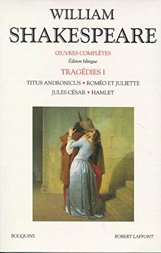 Tragédies, tome 1 (édition bilingue anglais-français) Tragédies, tome 1 (édition bilingue anglais-français)