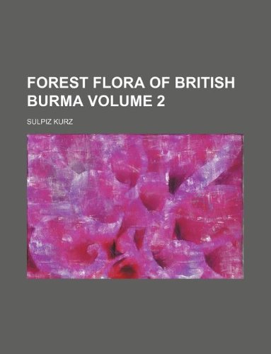Preisvergleich Produktbild Forest Flora of British Burma Volume 2
