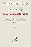 Handelsgesetzbuch: mit GmbH & Co., Handelsklauseln, Bank- und Börsenrecht, Transportrecht (ohne Seerecht) by