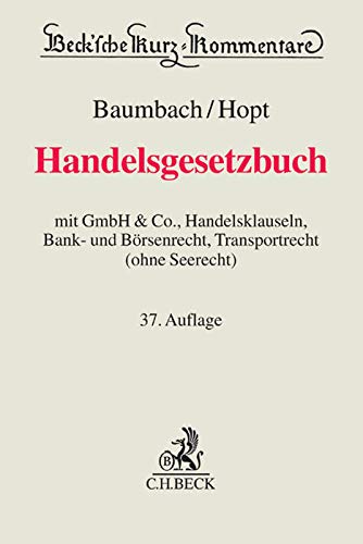 Handelsgesetzbuch: mit GmbH & Co., Handelsklauseln, Bank- und Börsenrecht, Transportrecht (ohne Seerecht)