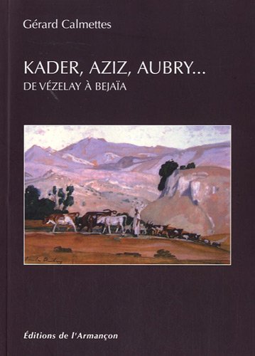 couverture de : Kader, Aziz, Aubry...