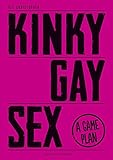 Image de Kinky Gay Sex: A Game Plan