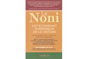 Le noni: Cet étonnant guérisseur de la nature