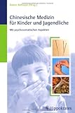 Image de Chinesische Medizin für Kinder und Jugendliche: Mit psychosomatischen Aspekten