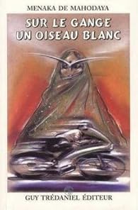 Sur le Gange un oiseau blanc