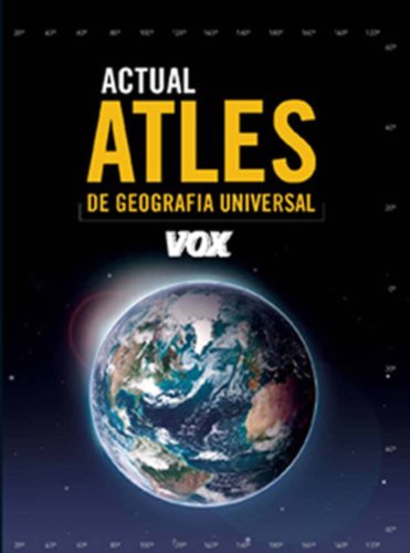 Atles Actual de Geografia Universal (VoxAtlas)