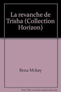 jaquette livre La revanche de Trisha (Collection Horizon)