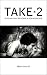 Take - 2: 50 Films that Deserve a New Audience RS.275.00