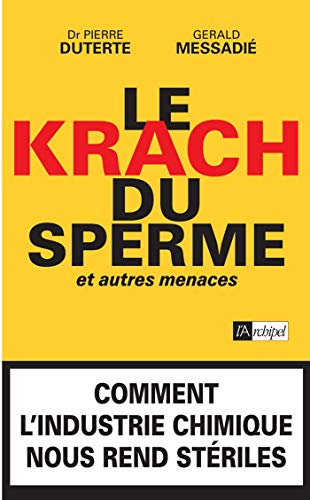 Télécharger Le krach du sperme et autres menaces (Témoignage, document) Livre PDF Gratuit