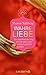 Wahre Liebe: Der buddhistische Weg, mit sich selbst und anderen glücklich zu leben by 