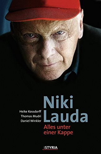 Niki Lauda: Alles unter einer Kappe