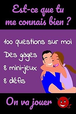 Est-ce que tu me connais bien ?: Quizz, mini jeux et défis entre amoureux | Cadeau original Homme ou Femme, pour la Saint Valentin Mariage ... à son ou sa chérie | Format A5 x 120 pages