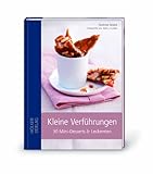 Image de Kleine Verführungen (Geschenkset): 30 Mini-Desserts & Leckereien