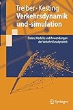Image de Verkehrsdynamik und -simulation: Daten, Modelle und Anwendungen der Verkehrsflussdynamik (Springer-L