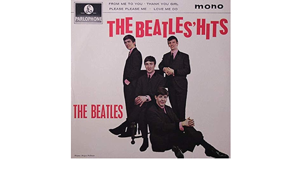 The Beatles Hits From Me To You Thank You Girl Please Please Me Love Me Do 7 Vinyl Amazon Co Uk