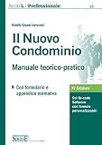 Il nuovo condominio. Manuale teorico-pratico. Con Contenuto digitale per download e accesso on line