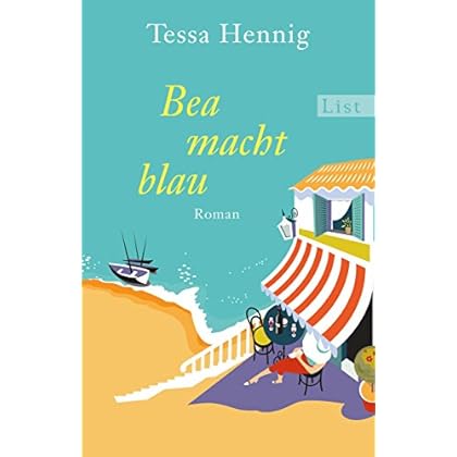 Bea macht blau: Roman Bea macht blau: Roman