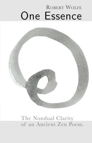 One Essence: The Nondual Clarity of an Ancient Zen Poem