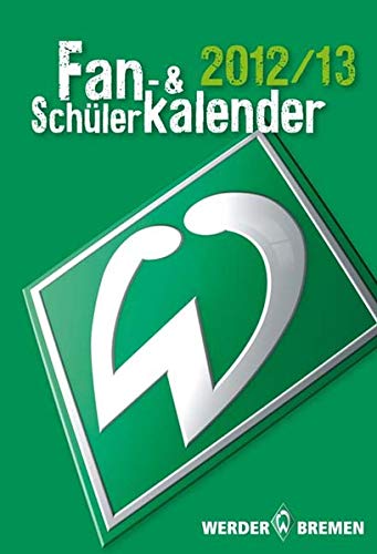 Werder Bremen Fan- und Schülerkalender 2012/13