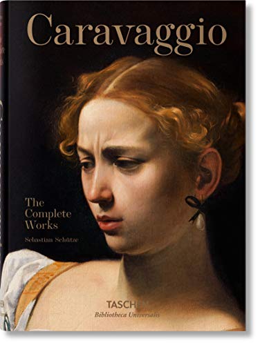 Caravaggio. The Complete Works: BU (Bibliotheca Universalis)