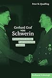 Gerhard Graf von Schwerin. Wehrmachtgeneral Kanzlerberater Lobbyist by 