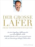 Der große Lafer - Die Kunst der einfachen Küche: 60 beliebte Klassiker und wie man sie genial variiert